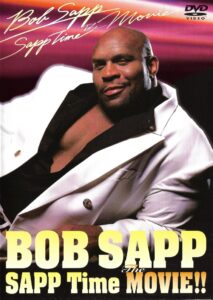 Bob Sapp: Sapp Time The Movie! 2003 on netflix