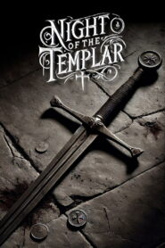 Night of the Templar 2012 on netflix