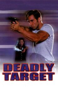 Deadly Target 1994 on netflix