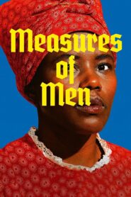 Measures of Men 2023 on netflix