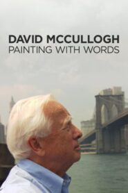 David McCullough: Painting with Words 2008 on netflix
