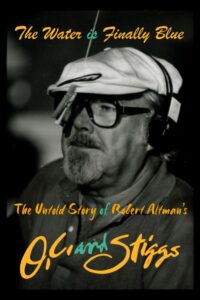 The Water Is Finally Blue: The Untold Story of Robert Altman’s O.C. and Stiggs 2023 on netflix