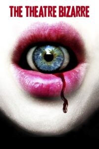 The Theatre Bizarre 2011 on netflix