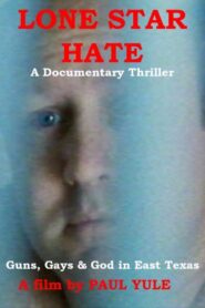 Lone Star Hate 1998 on netflix
