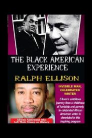 Ralph Ellison: Invisible Man, Celebrated Writer 2005 on netflix