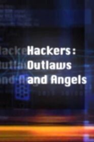 Hackers: Outlaws and Angels 2002 on netflix