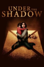 Under the Shadow 2016 on netflix