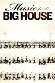 Music from the Big House 2010 on netflix