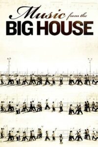 Music from the Big House 2010 on netflix