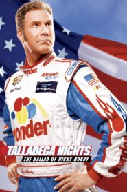 Talladega Nights: The Ballad of Ricky Bobby 2006 on netflix
