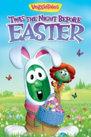 VeggieTales: Twas the Night Before Easter 2011 on netflix