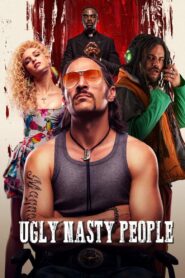 Ugly Nasty People 2017 on netflix