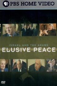 Israel and the Arabs: Elusive Peace 2005 on netflix