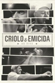 Criolo & Emicida – Ao Vivo 2013 on netflix
