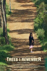 Trees I Remember 2024 on netflix