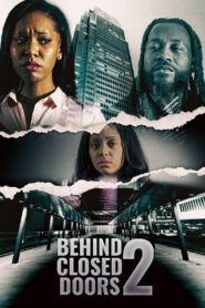Behind Closed Doors 2: Toxic Workplace 2022 on netflix