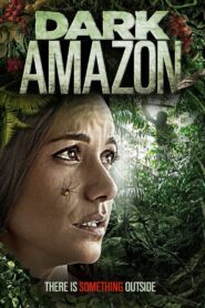 Dark Amazon 2014 on netflix