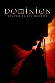 Dominion: Prequel to The Exorcist 2005 on netflix