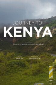 Journey To Kenya 2020 on netflix