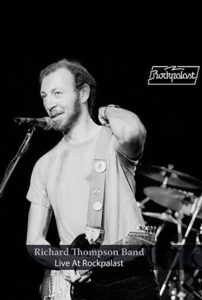 Richard Thompson Band: Live at Rockpalast 1984 on netflix