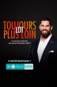 Laurent Duvernay Tardif – LDT : toujours plus loin 2019 on netflix
