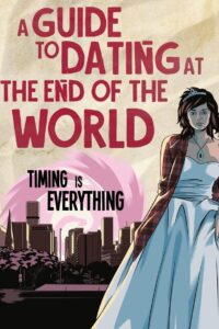 A Guide to Dating at the End of the World 2022 on netflix