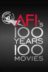 AFI: 100 Years… 100 Movies… 10th Anniversary Edition 2007 on netflix
