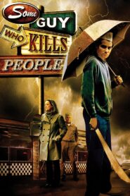 Some Guy Who Kills People 2011 on netflix