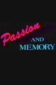 Passion and Memory 1986 on netflix