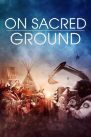 On Sacred Ground 2023 on netflix