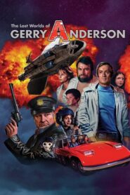 The Lost Worlds of Gerry Anderson 2017 on netflix