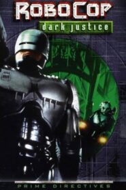 RoboCop: Dark Justice 2001 on netflix