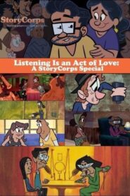 Listening is an Act of Love 2013 on netflix