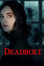 Deadbolt 2024 on netflix