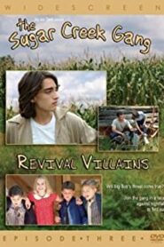 Sugar Creek Gang: Revival Villains 2005 on netflix