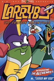 VeggieTales: LarryBoy in Leggo my Ego! 2002 on netflix