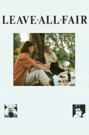 Leave All Fair 1985 on netflix