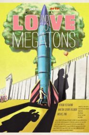 Love and 50 Megatons 2020 on netflix