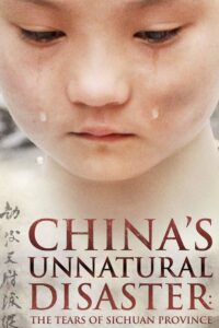 China’s Unnatural Disaster: The Tears of Sichuan Province 2009 on netflix