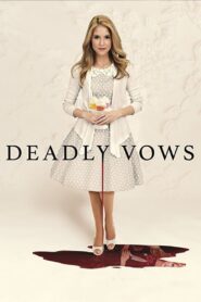 Deadly Vows 2017 on netflix