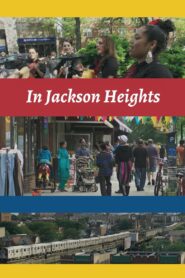 In Jackson Heights 2015 on netflix