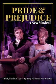 Pride and Prejudice: A New Musical 2020 on netflix