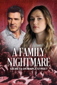 A Family Nightmare: Secrets on Maple Street 2024 on netflix