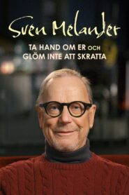 Sven Melander – Ta hand om er och glöm inte att skratta 2022 on netflix