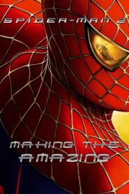 Spider-Man 2: Making the Amazing 2004 on netflix