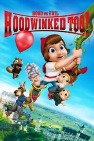 Hoodwinked Too! Hood VS. Evil 2011 on netflix