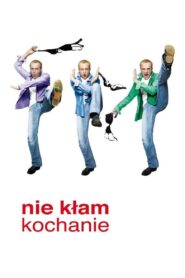Nie kłam kochanie 2008 on netflix