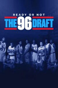 Ready or Not: The 96 NBA Draft 2021 on netflix
