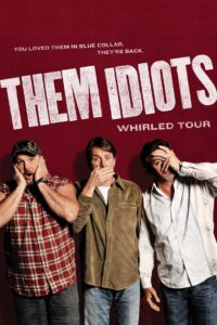 Them Idiots: Whirled Tour 2012 on netflix