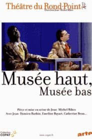Musée haut, musée bas 2005 on netflix